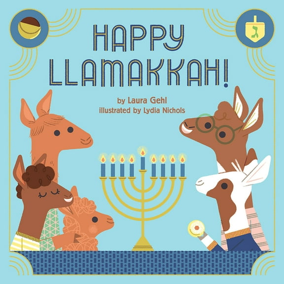 Happy Llamakkah!: A Hanukkah Story, (Hardcover)