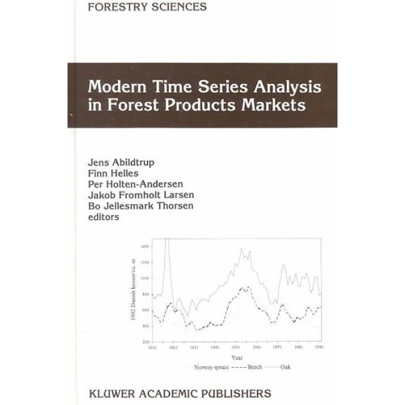 Pre-Owned Forestry Sciences Modern Time Series Analysis in Forest Products Markets, Book 58, (Hardcover)