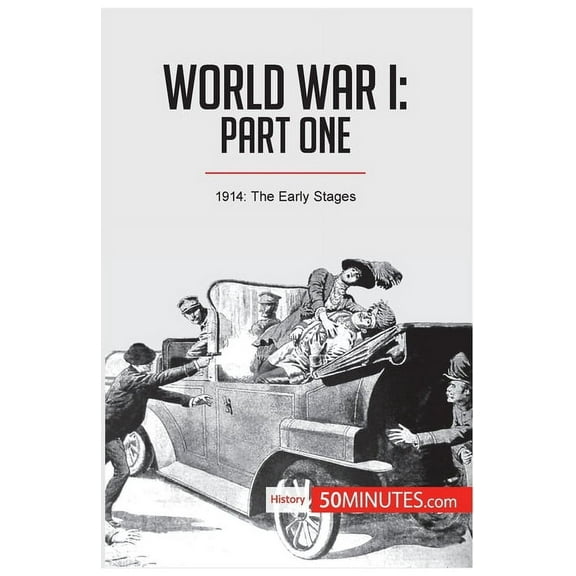 World War I: Part One:1914: The Early Stages, (Paperback)