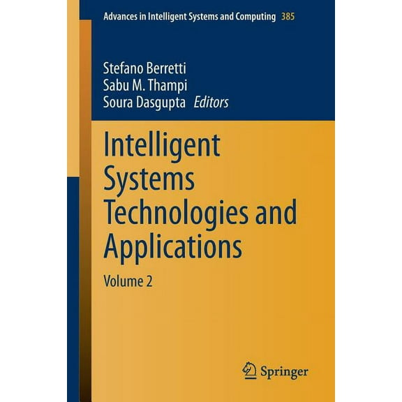 Advances in Intelligent Systems and Comp Intelligent Systems Technologies and Applications: Volume 2, Book 385, (Paperback)