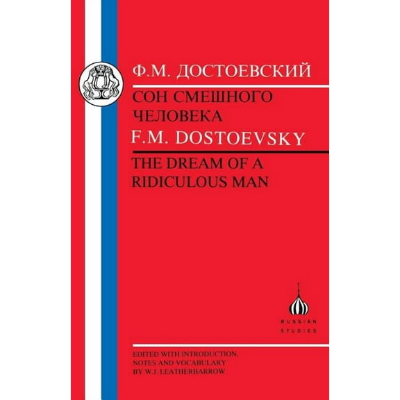 Russian Texts Dostoevsky: Dream of a Ridiculous Man, (Paperback)