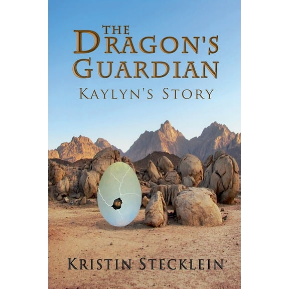 Kaylyn's Story The Dragon's Guardian, Book 1, (Paperback)