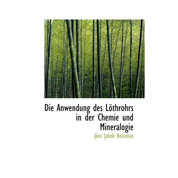 Die Anwendung Des L Throhrs in Der Chemie Und Mineralogie (Paperback)