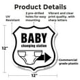 thumbnail image 2 of Baby Changing Station Right Arrow 12 inch X 12 inch Shield Shaped Commercial Grade Plastic Sign Weather Resistant Made in the USA, 2 of 6
