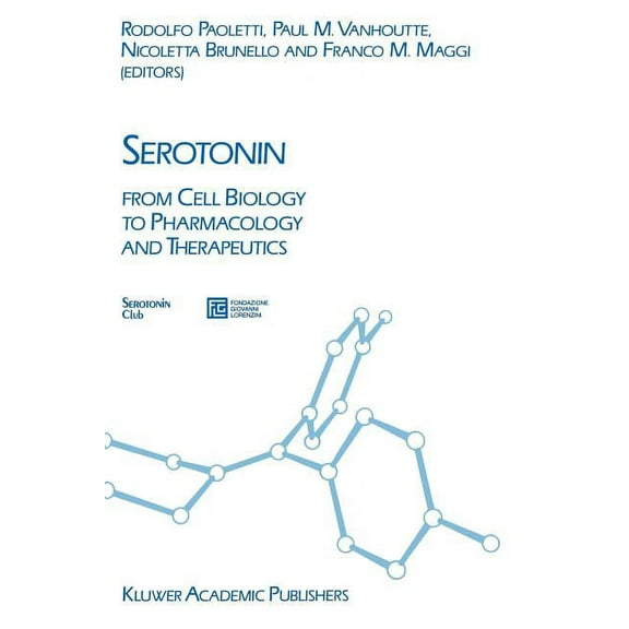Serotonin: From Cell Biology to Pharmacology and Therapeutics, (Paperback)
