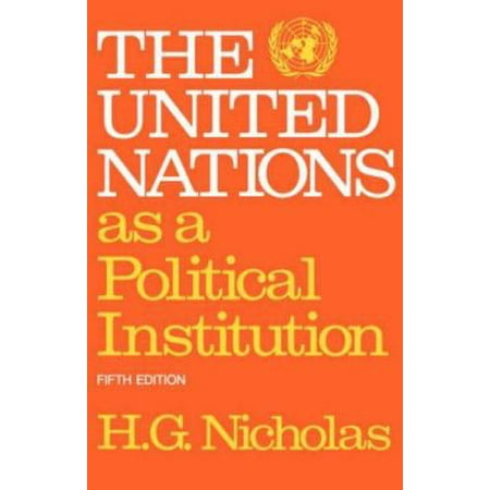 The United Nations as a Political Institution, Used [Paperback]