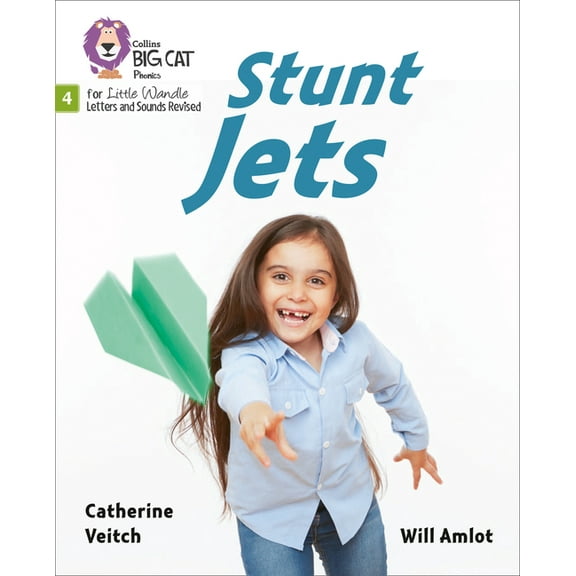 Big Cat Phonics for Little Wandle Letter Big Cat Phonics for Little Wandle Letters and Sounds Revised - Stunt Jets: Phase 4, (Paperback)