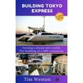 thumbnail image 1 of Pre-Owned Building Tokyo Express: Turning a dream into reality. The building of a 40ft catamaran. (Paperback) 0648455637 9780648455639, 1 of 1