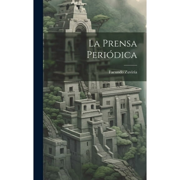 La Prensa Periódica (Hardcover)