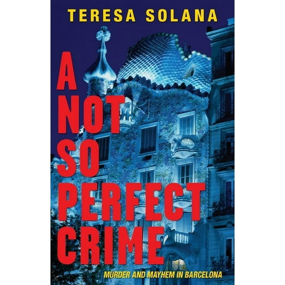 Borja and Eduard Barcelona: A Not So Perfect Crime (Paperback)