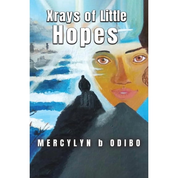 Xrays Of Little Hopes, (Paperback)