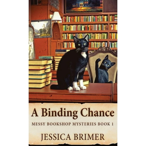 Messy Bookshop Mysteries: A Binding Chance (Hardcover)