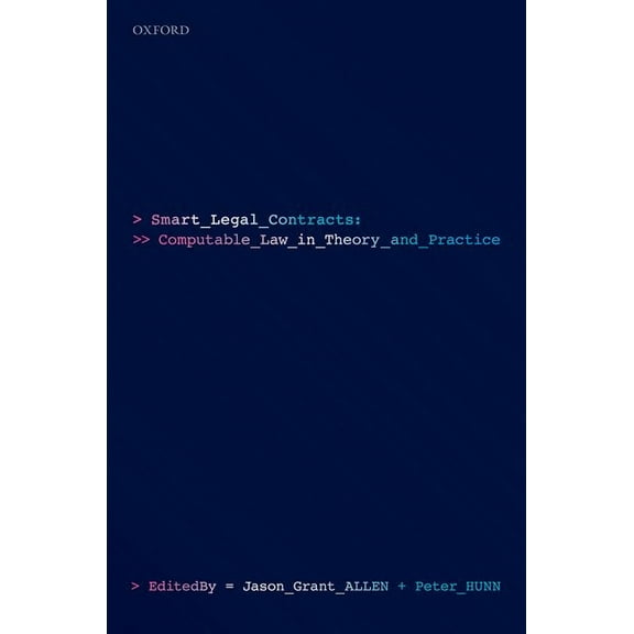 Smart Legal Contracts: Computable Law in Theory and Practice, (Hardcover)