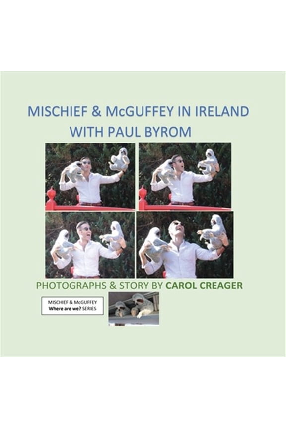 Pre-Owned Mischief and McGuffey in Ireland with Paul Byrom (Paperback)