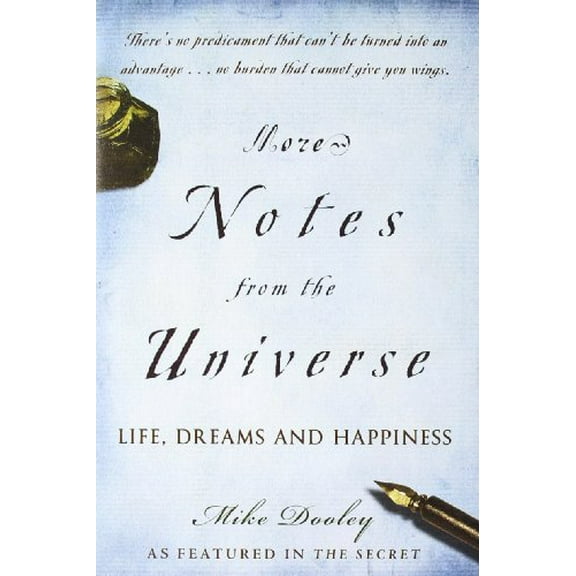 Pre-Owned More Notes from the Universe: Life, Dreams and Happiness (Hardcover) 1582701849 9781582701844