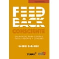 thumbnail image 1 of Feedback consciente: un manual para líderes, facilitadores y coaches Ediciones de la U 9789587921489, 1 of 2