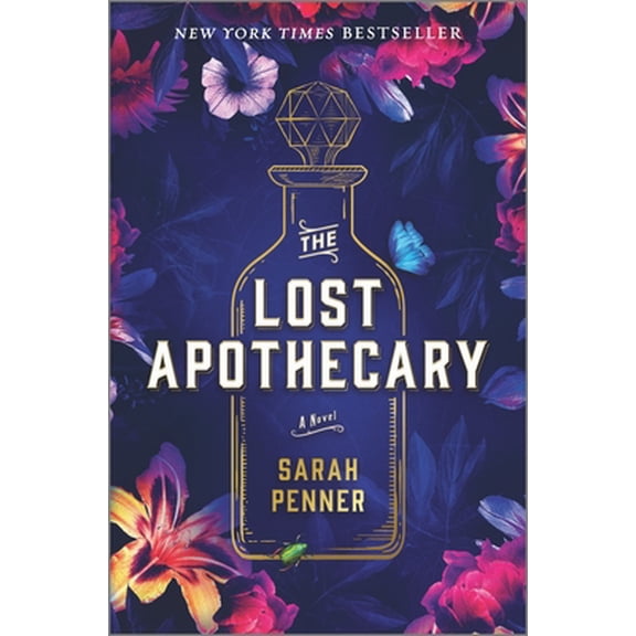 Pre-Owned The Lost Apothecary (Hardcover) 0778311015 9780778311010