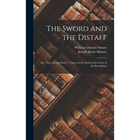 The Sword and the Distaff (Hardcover)