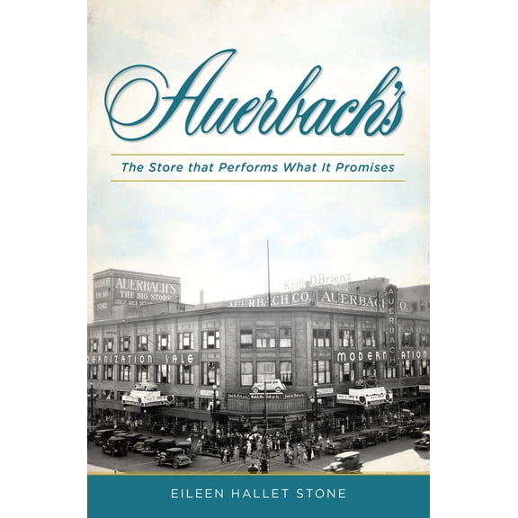 Pre-Owned Auerbach's: The Store That Performs What It Promises (Paperback) 1467137456 9781467137454