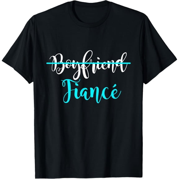 Boyfriend Fiance Couple Engagement Just Engaged T-ShirtMen's and women's gift, black and white T-shirt, size: Extra large S-4XL