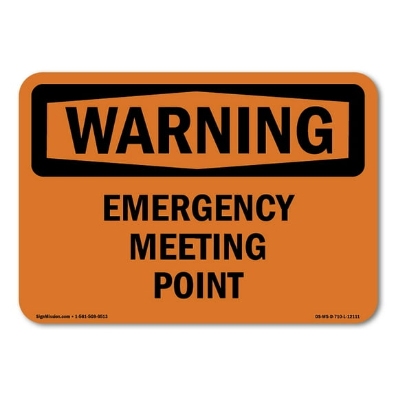 SignMission OS-WS-A-1824-L-12111 18 x 24 in. OSHA Warning Sign - Emergency Meeting Point