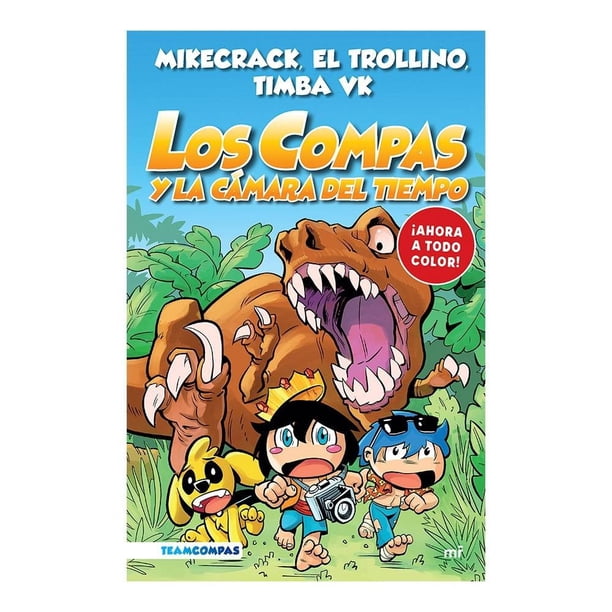 Los Compas y La Cámara del Tiempo Martínez Roca Mikecrack, El Trollino Y Timba VK