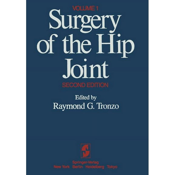 Surgery of the Hip Joint: Volume 1, (Paperback)