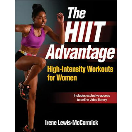 The HIIT Advantage : High-Intensity Workouts for (Best Hiit Workout At Home)