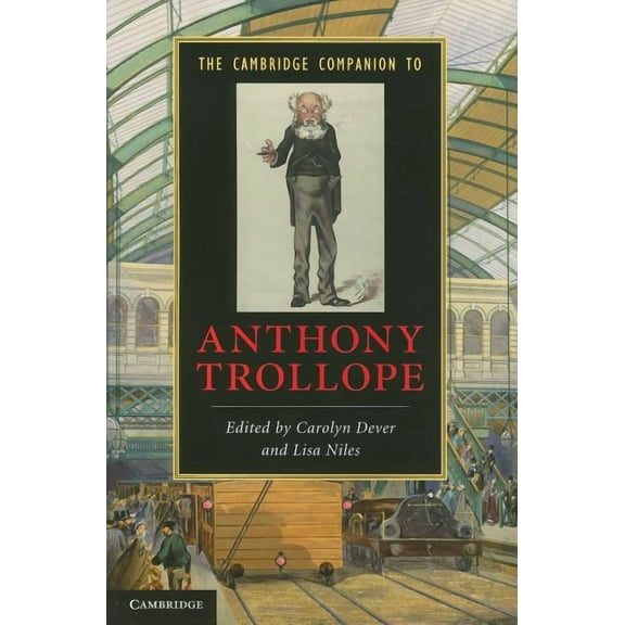 Cambridge Companions to Literature The Cambridge Companion to Anthony Trollope, (Paperback)