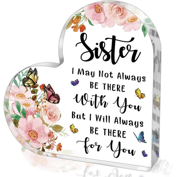 Sister Birthday Gifts from Sister Brother, to My Sister Acrylic Heart Sign Keepsake Presents, Graduation Wedding Mothers Day Christmas Valentines Day Gifts for Sister
