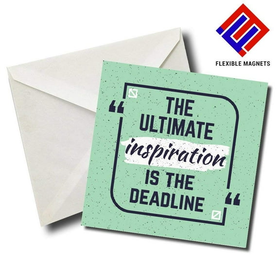 The Ultimate Inspiration Is The Deadline Inspirational Quote Magnet for refrigerator. Great Gift! By Flexible Magnets