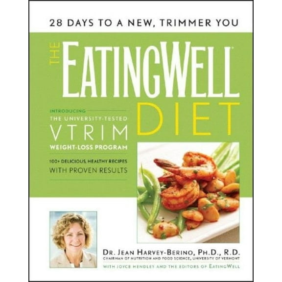 Pre-Owned The Eating Well Diet: Introducing the University-Tested VTrim Weight-Loss Program (Hardcover) 0881507229 9780881507225