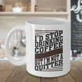 thumbnail image 3 of I'd Stop Drinking Sarcastic Coffee & Tea Gift Mug, Funny Gifts and Ideas for Men & Women Coffee Lovers, 3 of 4