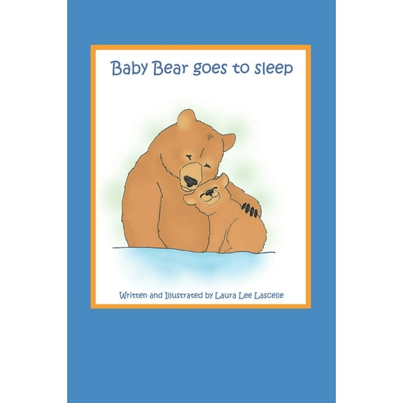 Baby bear goes to sleep (Paperback)