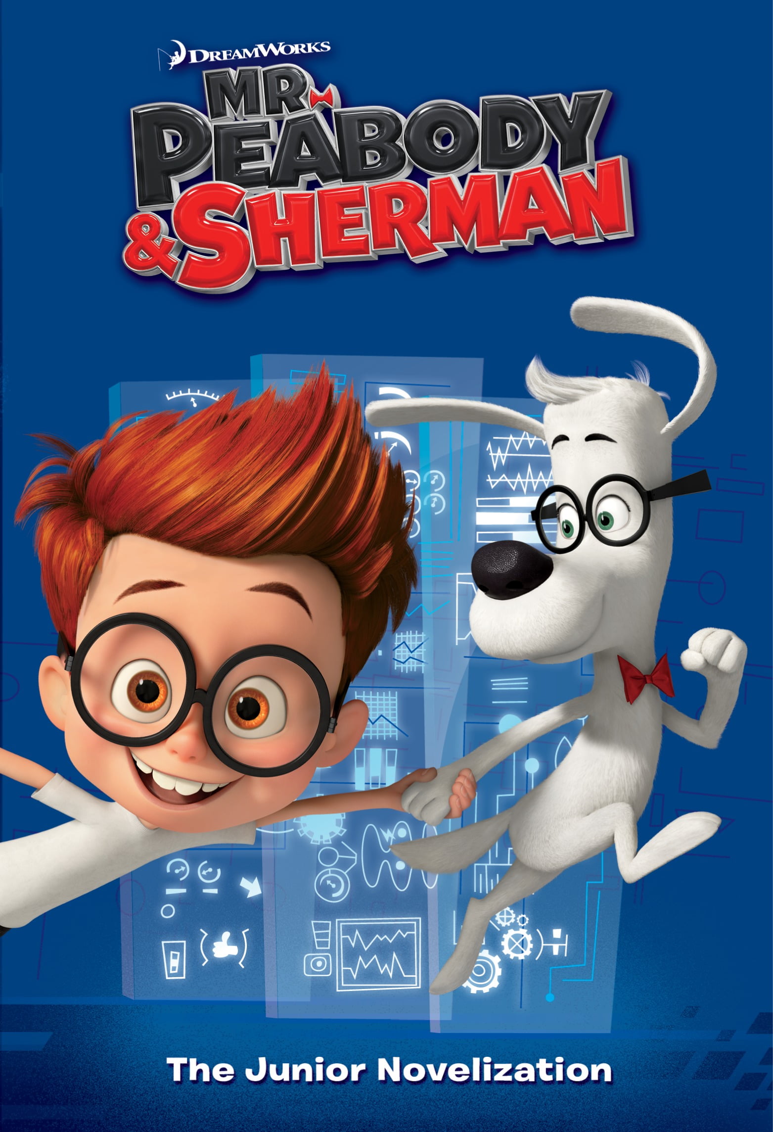 Mr. Peabody and Sherman Junior Novelization (Mr. Peabody and Sherman ...