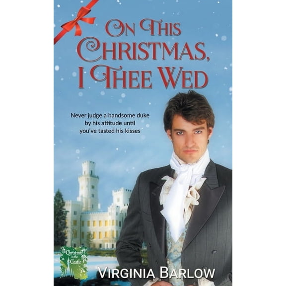 Christmas in the Castle On This Christmas, I Thee Wed, Book 0, (Paperback)