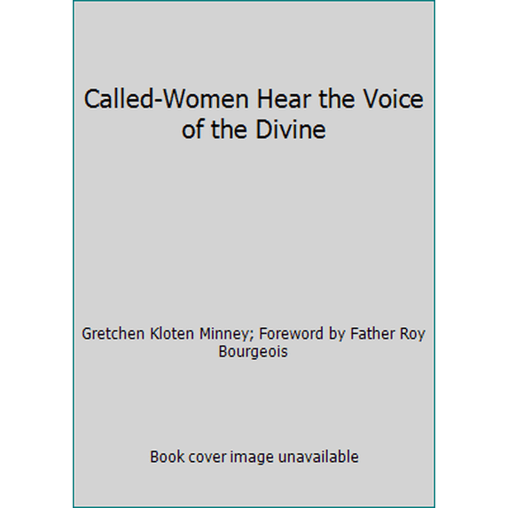 Pre-Owned Called-Women Hear the Voice of the Divine (Paperback) 1450721265 9781450721264
