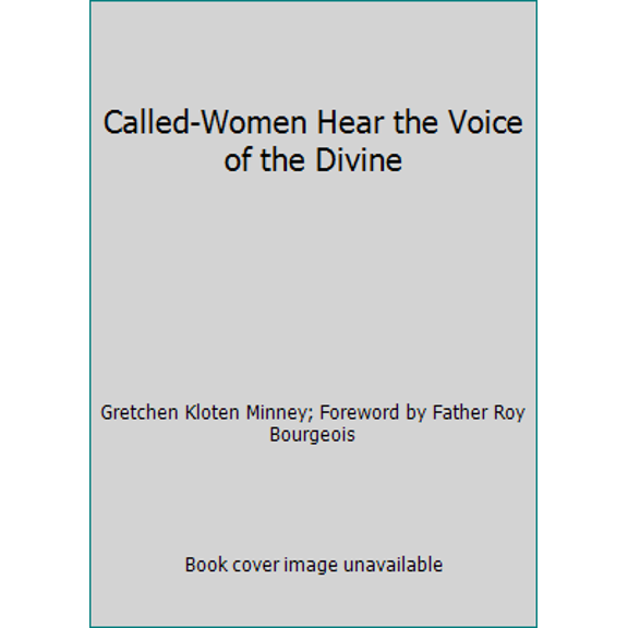 Pre-Owned Called-Women Hear the Voice of the Divine (Paperback) 1450721265 9781450721264