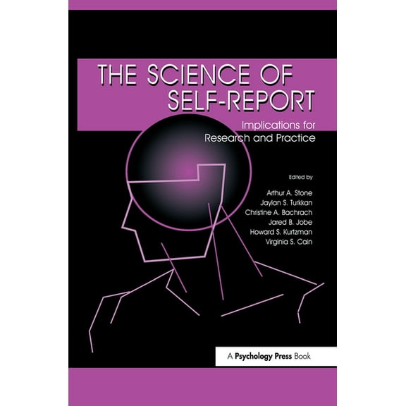The Science of Self-report: Implications for Research and Practice, (Hardcover)