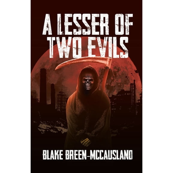 A Lesser of Two Evils, (Paperback)