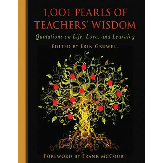 Pre-Owned 1,001 Pearls of Teachers' Wisdom: Quotations on Life and Learning (Hardcover) 1616082585 9781616082581