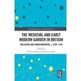 thumbnail image 1 of Pre-Owned Routledge Studies in Cultural History: The Medieval and Early Modern Garden in Britain (Hardcover), 1 of 1