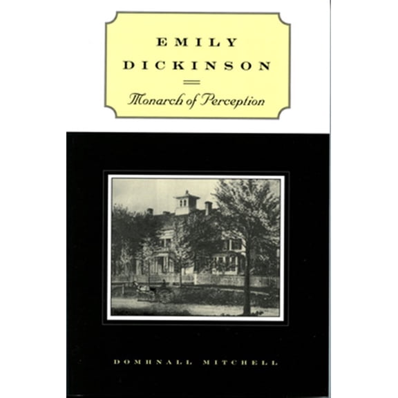 Pre-Owned Emily Dickinson : Monarch of Perception (Paperback)