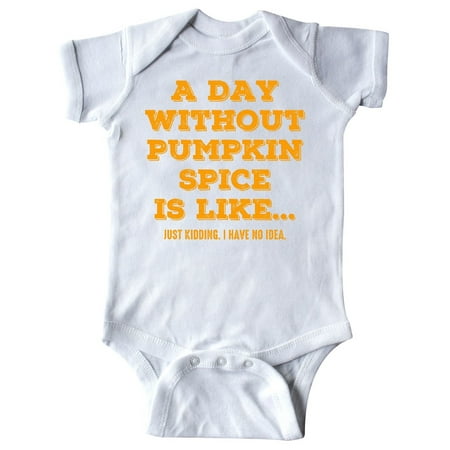 

Inktastic Day Without Pumpkin Spice Gift Baby Boy or Baby Girl Bodysuit