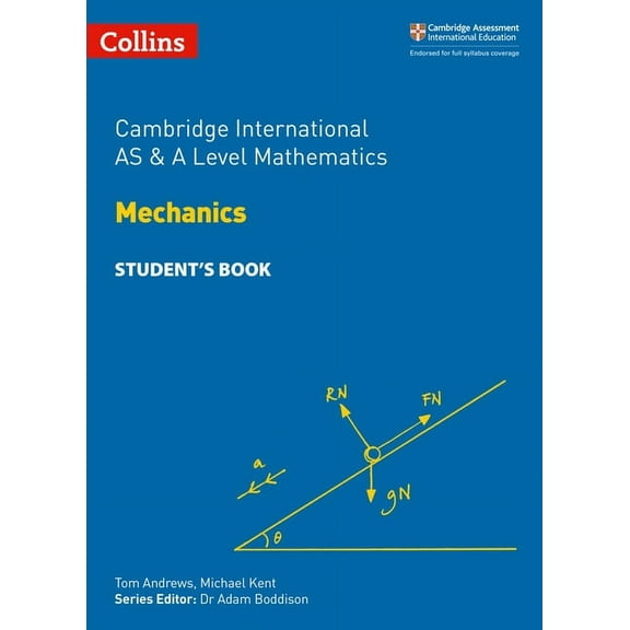 Collins Cambridge International as & Cambridge International as & a Level Mathematics Mechanics Student's Book, (Paperback)