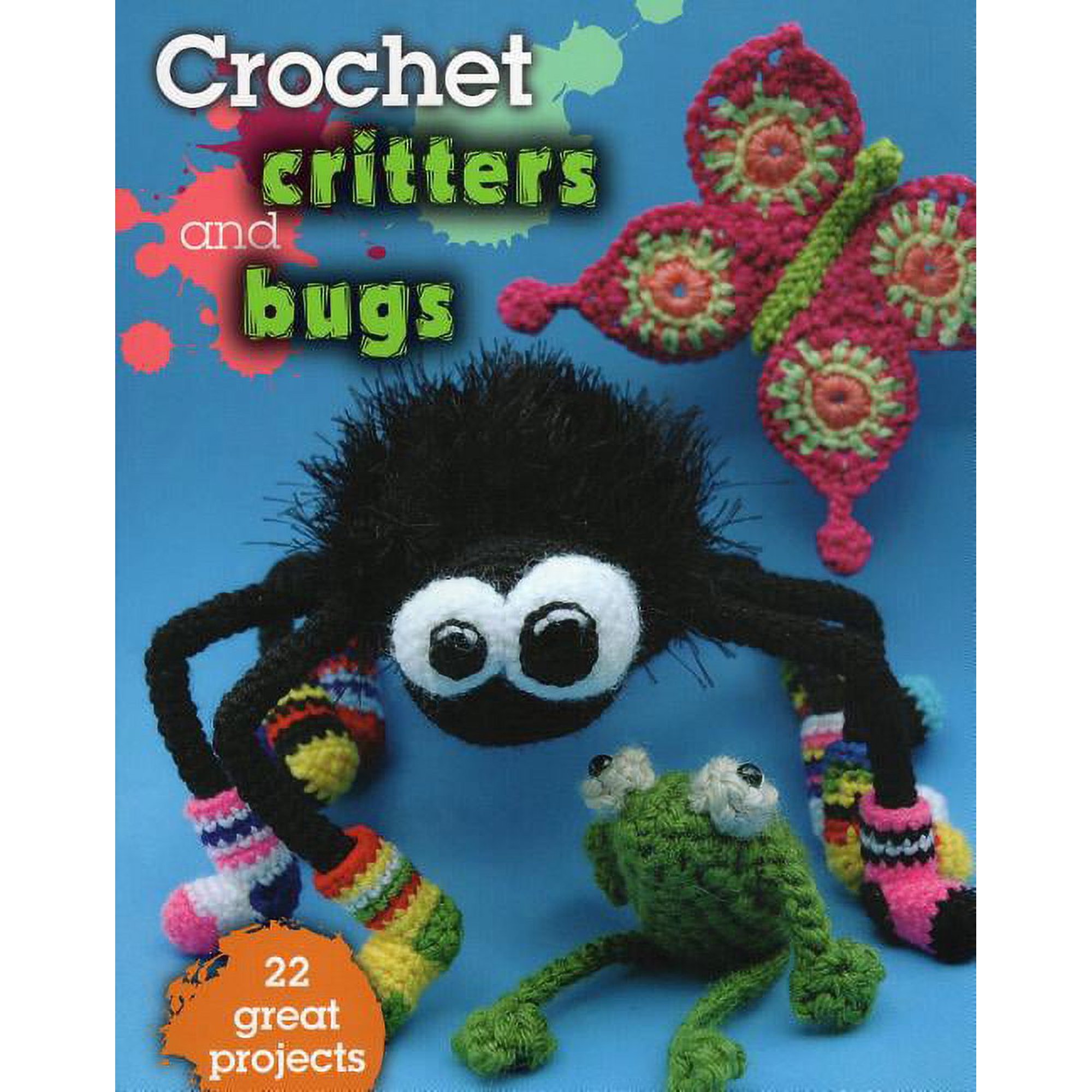 Crochet Critters and Bugs : 22 Great Projects (Paperback)