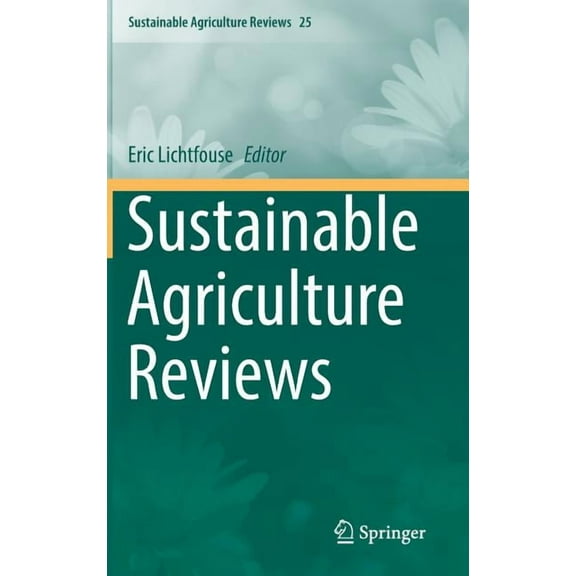 Sustainable Agriculture Reviews Sustainable Agriculture Reviews, Book 25, (Hardcover)