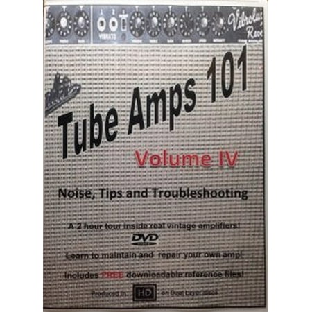 Video DVD - Tube Amps 101, Volume IV (Best Low Volume Tube Amp)