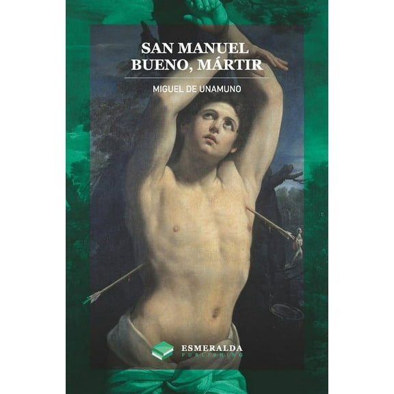 San Manuel Bueno, mÃ¡rtir, (Paperback)