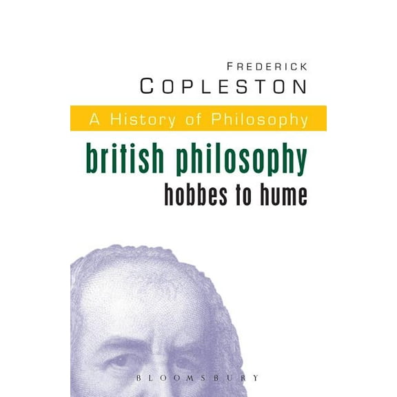 History of Philosophy Volume 5: British Philosophy: Hobbes to Hume, (Paperback)
